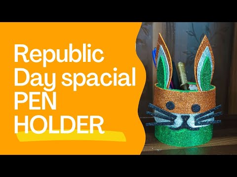 PEN HOLDER for REPUBLIC DAY/ DIY for School activity/ The Glam Hacks