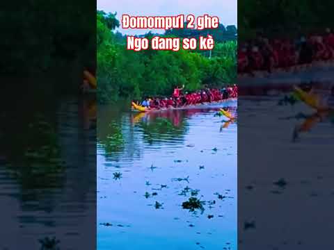 đomompưl 2 ghe Ngo đang so kè