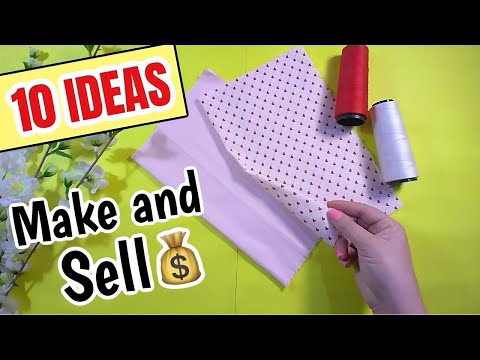 10 Sewing Projects to MAKE and SELL To make in under 10 minutes