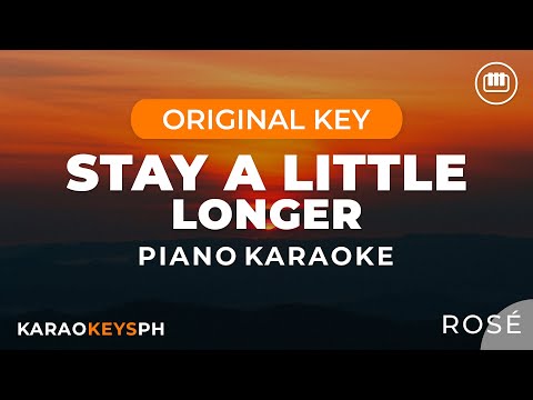 Stay A Little Longer - ROSÉ (Piano Karaoke)