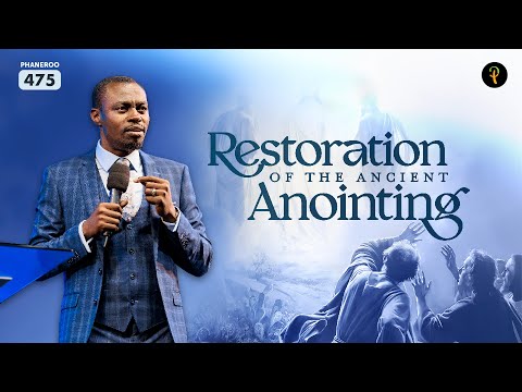 Restoration Of The Ancient Anointing | Phaneroo Service 475 | Apostle Grace Lubega