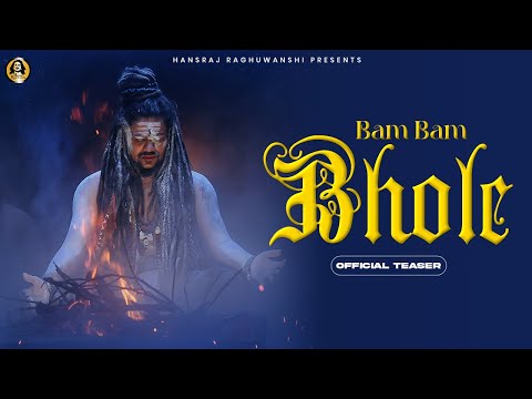 Sawan Special - Bam Bam Bhole | Hansraj Raghuwanshi | Official Teaser | Gaurav & Kartik |2 Directors