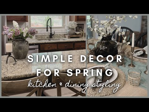 Simple decor for Spring | kitchen & dining styling