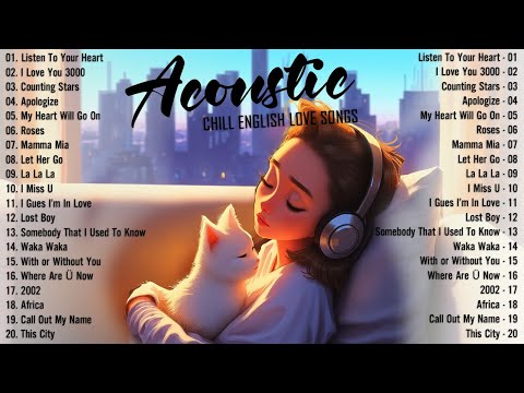 Chill Acoustic Songs 2024 Cover 🍉 New English Acoustic Love Songs 🍉 Acoustic Music 2024 Top Hits