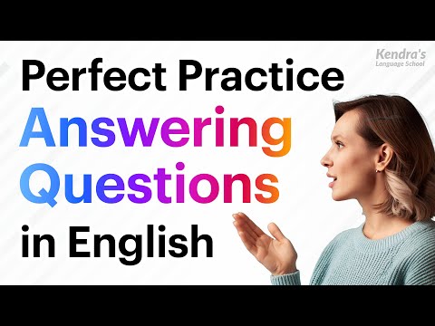 Perfect Practice Answering Questions in English: Speak Better Quickly