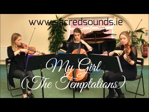 My Girl (The Temptations) - STRING TRIO (Sacred Sounds)