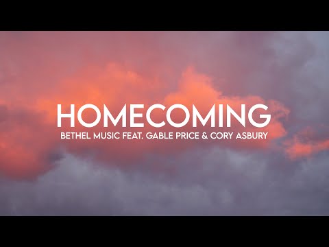 Homecoming - Cory Asbury feat. Gable Price (Lyrics)