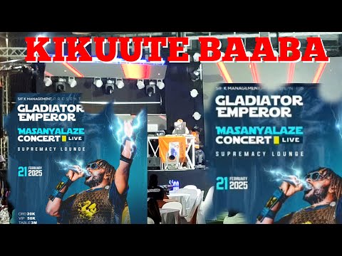 GLADIATOR EMPEROR LIVE IN CONCERT, KIKUUTE BAABA #trending #subscribe