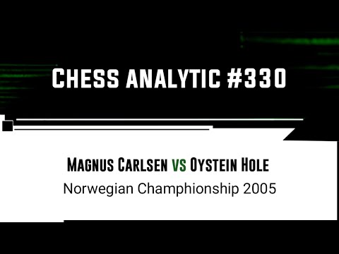 Magnus Carlsen vs Oystein Hole | Norwegian Champhionship, 2005