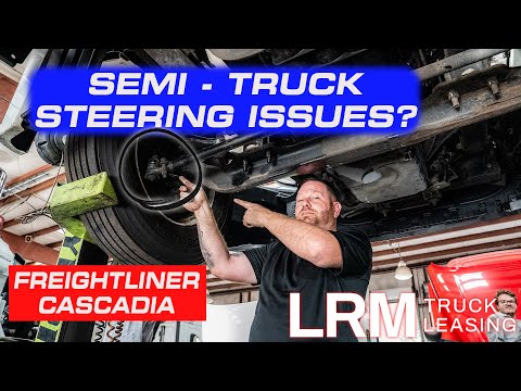 How To Diagnose Semi Truck Steering Issue