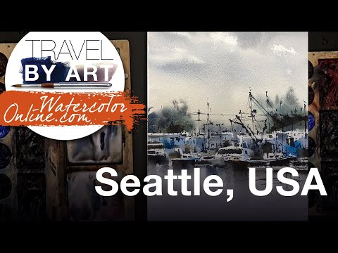 #255 Travel By Art, Ep. 111: Port of Seattle, Cloudy Day (Watercolor Landscape Demo)