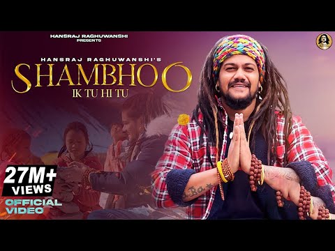 Shambhoo Ik Tu Hi Tu || Hansraj Raghuwanshi || Official Video ||DJ Strings|| 2Directors||Save Nature