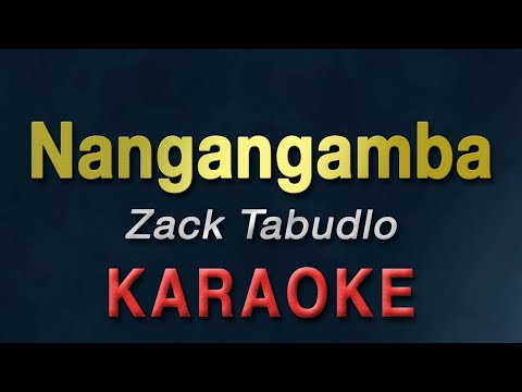 Nangangamba   Zack Tabudlo | KARAOKE