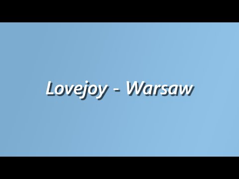 Lovejoy - Warsaw - Lyrics