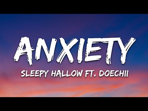 Sleepy Hallow - Anxiety (Lyrics) ft. Doechii