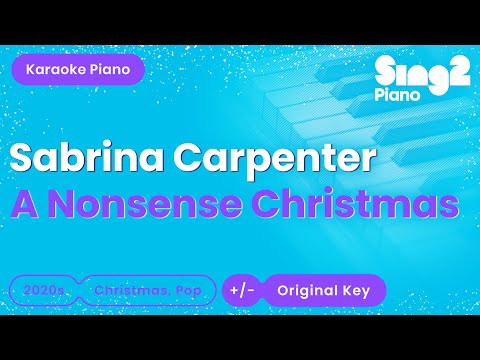 Sabrina Carpenter - A Nonsense Christmas (Piano Karaoke)