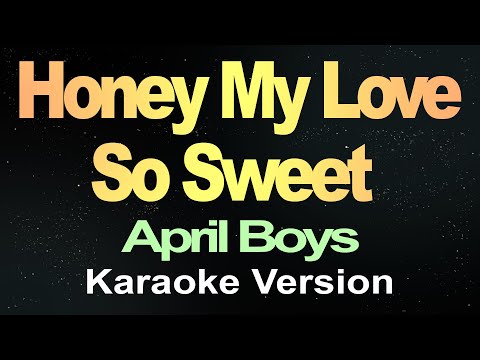 Honey My Love So Sweet (Karaoke)