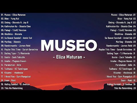 Museo - Eliza Maturan, Sining 💗 Best OPM Tagalog Love Songs - NEW OPM Trending 2025 Playlist 💗