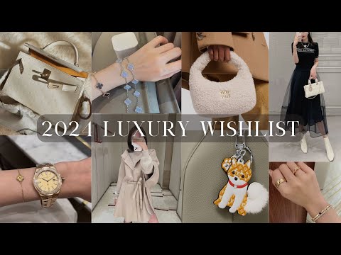 MY 2024 LUXURY WISHLIST | My recent thoughts on Hermes, must have bags/jewelry, what's next for RTW!