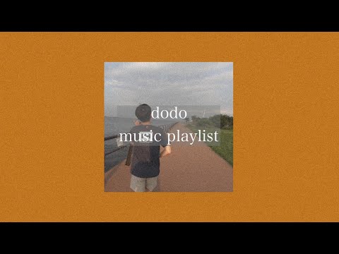 【dodo】聴けば聴くほど癖になる［playlist］