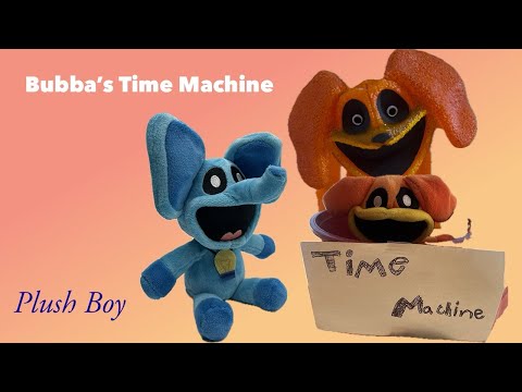 Poppy Playtime Smiling Critters Bubba’s Time Machine! Part 1 of 2.  @PlushBoyHuggy