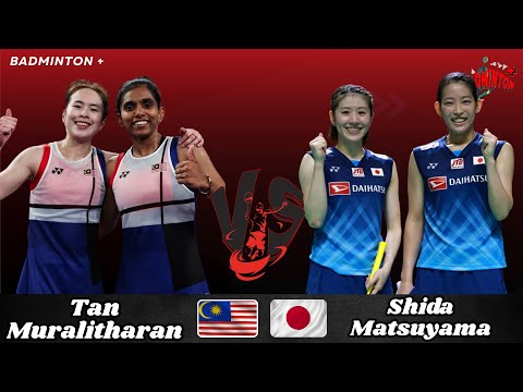 Tan/Muralitharan (MAS) vs Matsuyama/Shida (JPN) | Badminton 2025