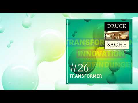 DRUCK SACHE #26: TRANSFORMER