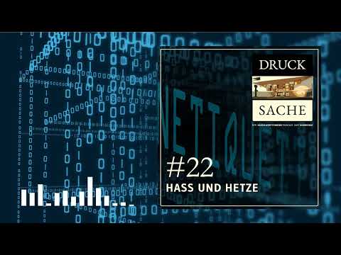 DRUCK SACHE #22: Hass und Hetze