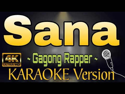 SANA - Gagong Rapper (HD OPM KARAOKE Version)