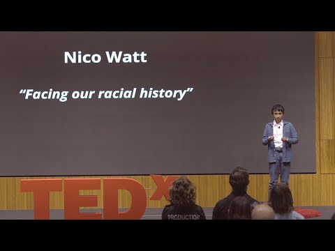 Facing our racial history | Nico Watt | TEDxYouth@EB