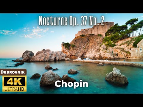 4K Dubrovnik Scenic Relaxation Film - Chopin - Nocturne  Op. 37 No. 2 -