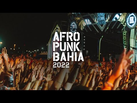 AFROPUNK Bahia 2022