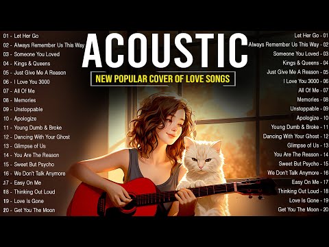 Best Acoustic Love Songs 2024 🌸 New Popular Acoustic English Songs 2024 Cover to Start New Day