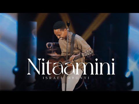 Israel Mbonyi - Nitaamini