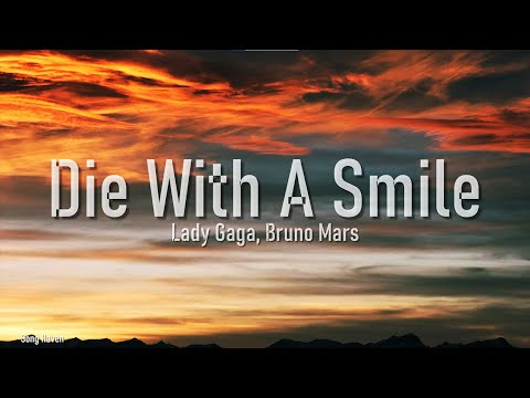 Lady Gaga, Bruno Mars - Die With A Smile (Lyrics)