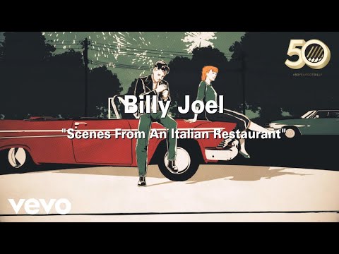 Billy Joel - Scenes from an Italian Restaurant (Official Music Video)