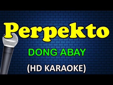 PERPEKTO - Dong Abay (HD Karaoke)