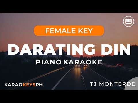 Darating Din - Tj Monterde (Female Key - Piano Karaoke)