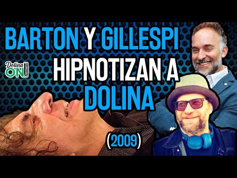 [HIPNOTIZAN A DOLINA] Barton y Gillespi buscan en lo profundo de la mente de Dolina