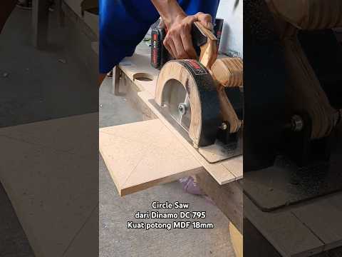 Do it yourself ‼️ Circle Saw dari Dinamo DC 795 kuat potong MDF 18 mm #creative #diy #fyp #shorts