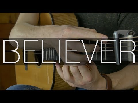 Imagine Dragons - Believer - Fingerstyle Guitar Cover by James Bartholomew