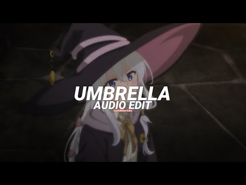 umbrella - rihanna [edit audio]