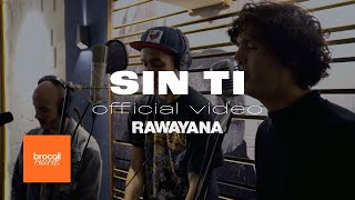 Without You (Sin Ti) - Rawayana, Willy Rodriguez (Cultura Profetica), McKlopedia & La Vida Boheme