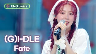 (G)I-DLE (여자아이들) - Fate [Lyrics] | KBS WORLD TV 240322