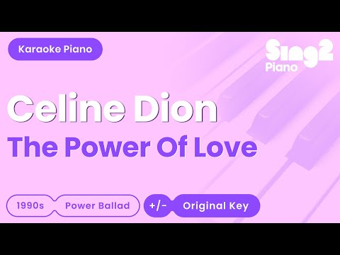 Céline Dion - The Power Of Love (Piano Karaoke)