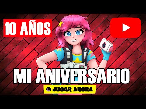 🔴MI ANIVERSARIO 10 AÑOS EN YOUTUBE  ( FORTNITE - ROBLOX )