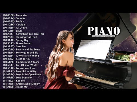 Top 30 Piano Covers of Popular Songs 2023 - Best Instrumental Music For Work, Study, Sleep