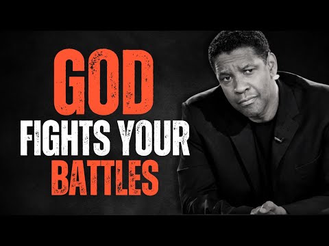 GOD FIGHTS YOUR BATTLES! Best Motivational Speech inspired by Denzel Washington Speech, Daily Prayer