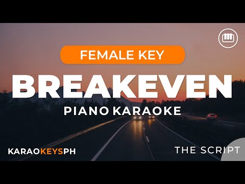 Breakeven - The Script (Female Key - Piano Karaoke)