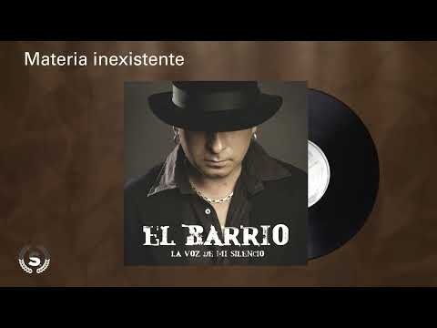 El Barrio - Materia inexistente (Audio Oficial)